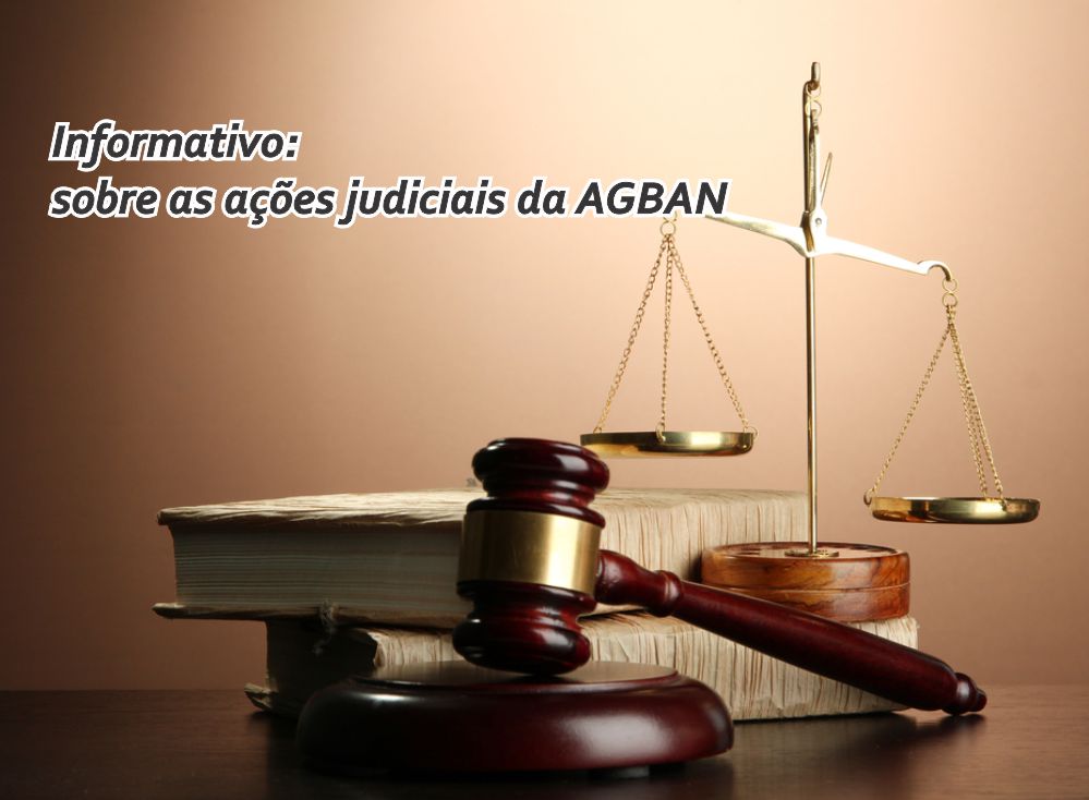 Ações judiciais da AGBAN: