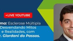Palestra sobre Esclerose Múltipla desvenda mitos e realidades sobre essa doença rara
