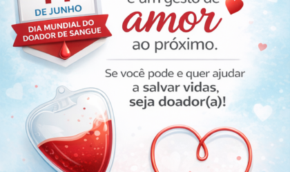 14 de junho é o Dia Mundial do Doador de Sangue
