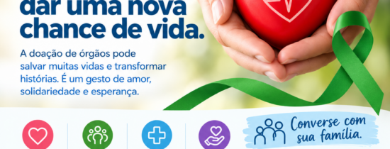 Doar órgãos é dar uma nova chance de vida