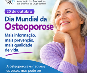 20 de outubro é dia de conscientizar sobre a osteoporose